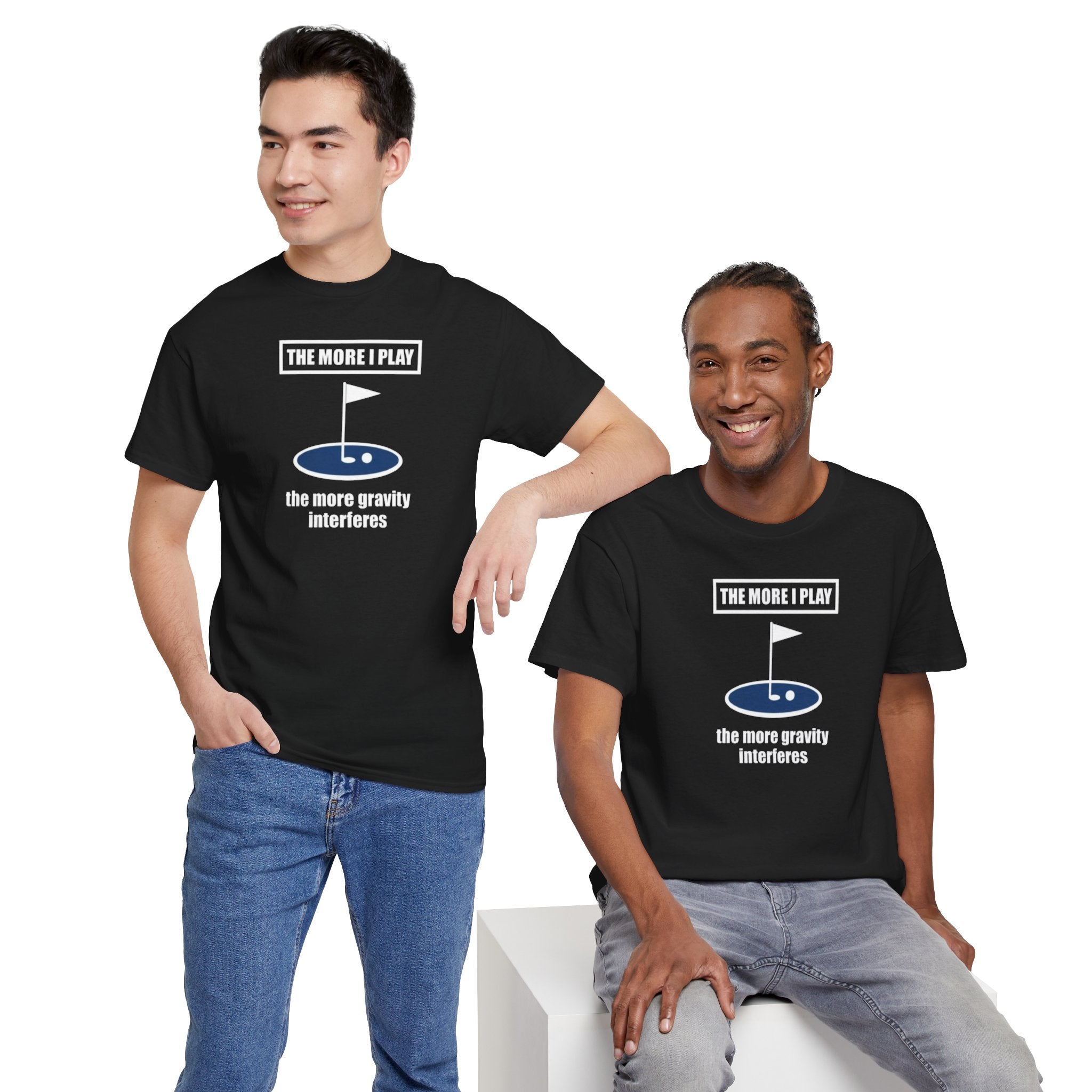 Golf T‑Shirt – “The More I Play the More Gravity Interferes” Funny Golf Graphic Tee