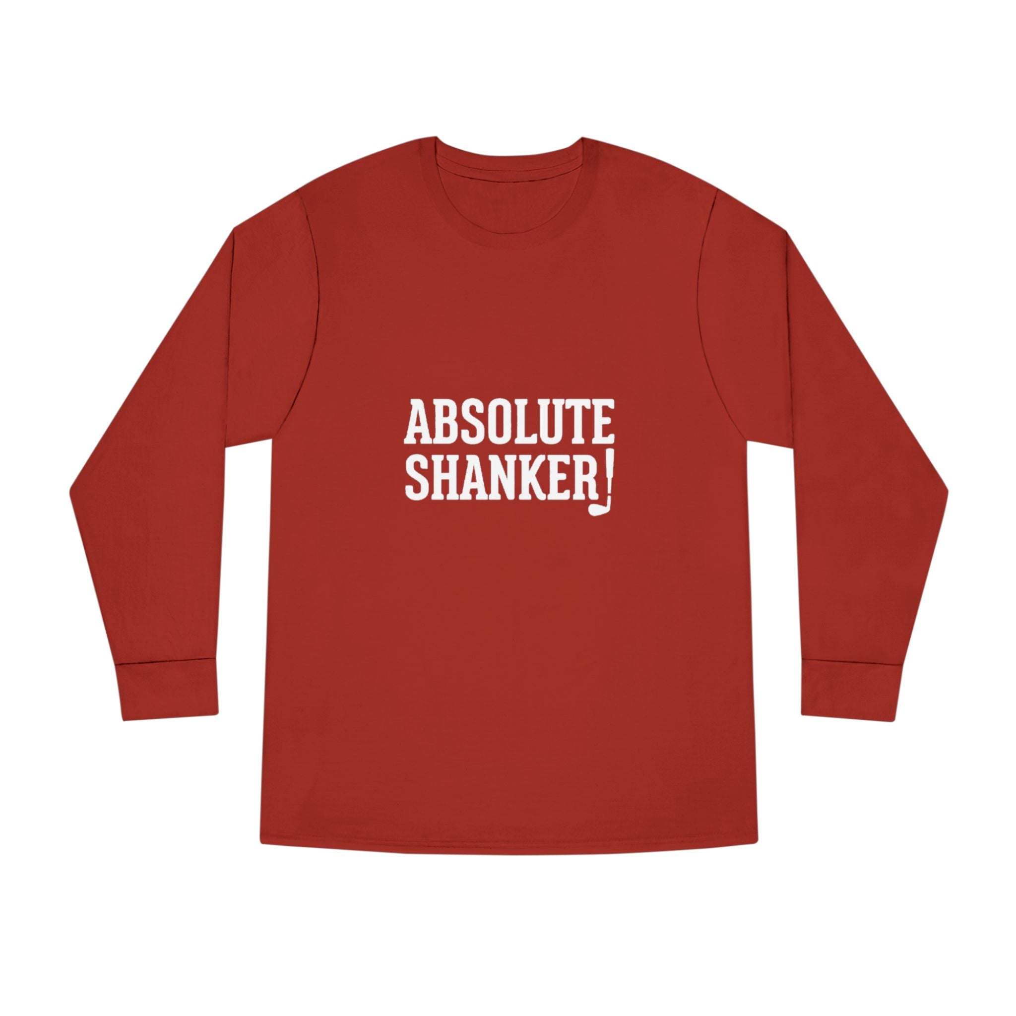 Absolute Shanker Hilarious Long Sleeve Tee Shirt