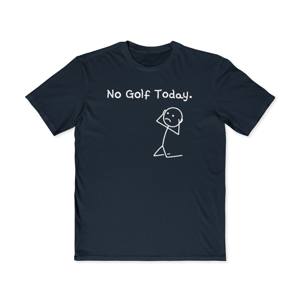 No Golf Today T-Shirt — Funny Stick Figure Golf Humor Tee