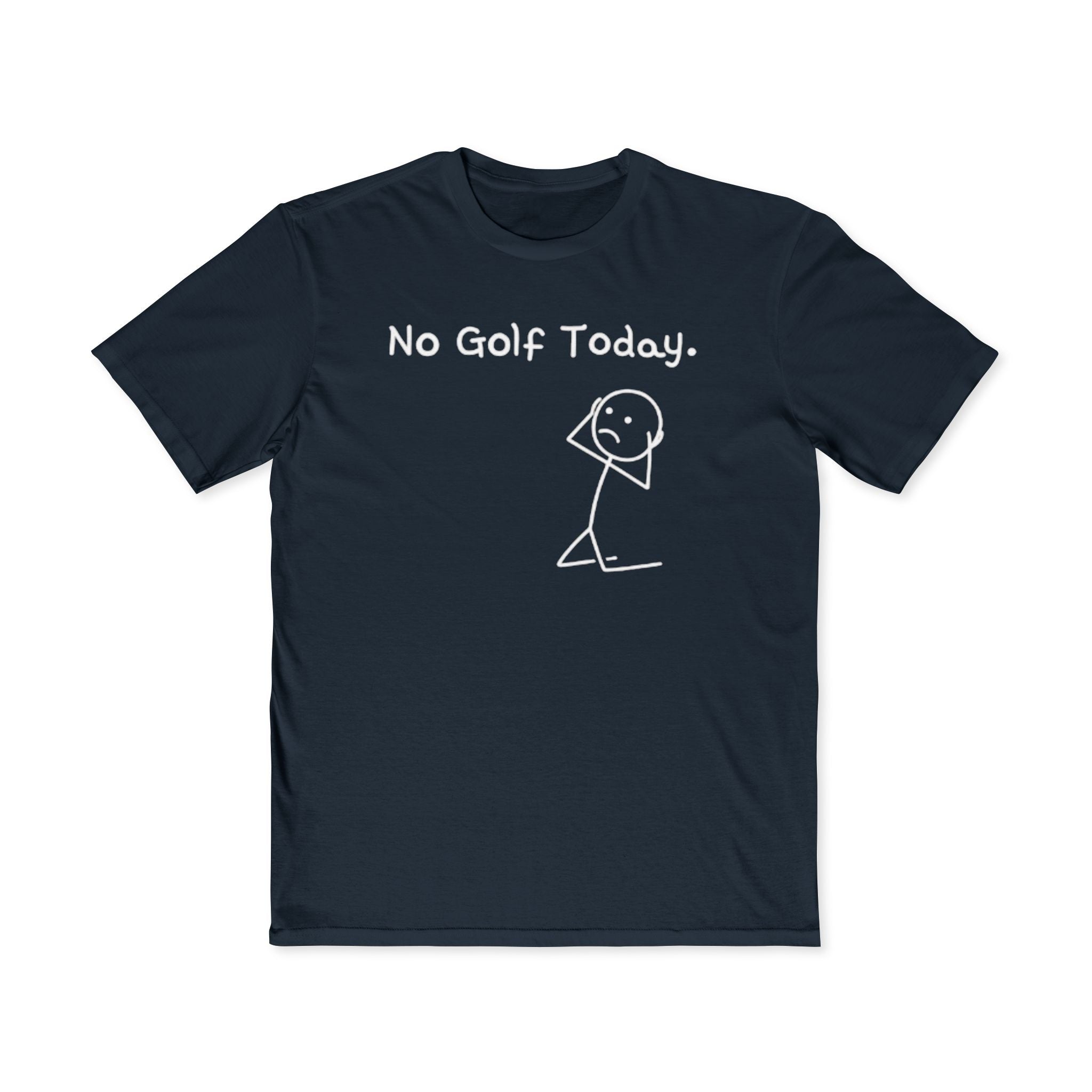 No Golf Today T-Shirt — Funny Stick Figure Golf Humor Tee