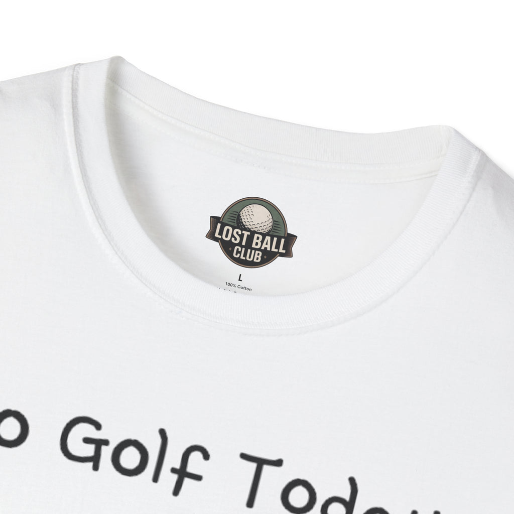 No Golf Today T-Shirt — Funny Stick Figure Golf Humor Tee