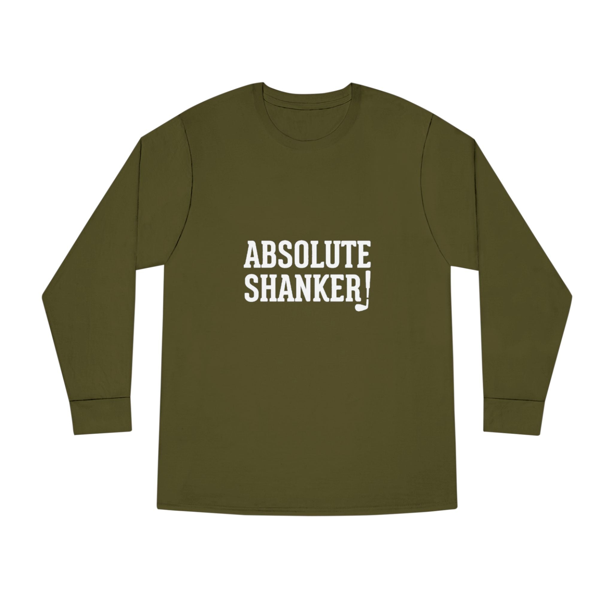Absolute Shanker Hilarious Long Sleeve Tee Shirt